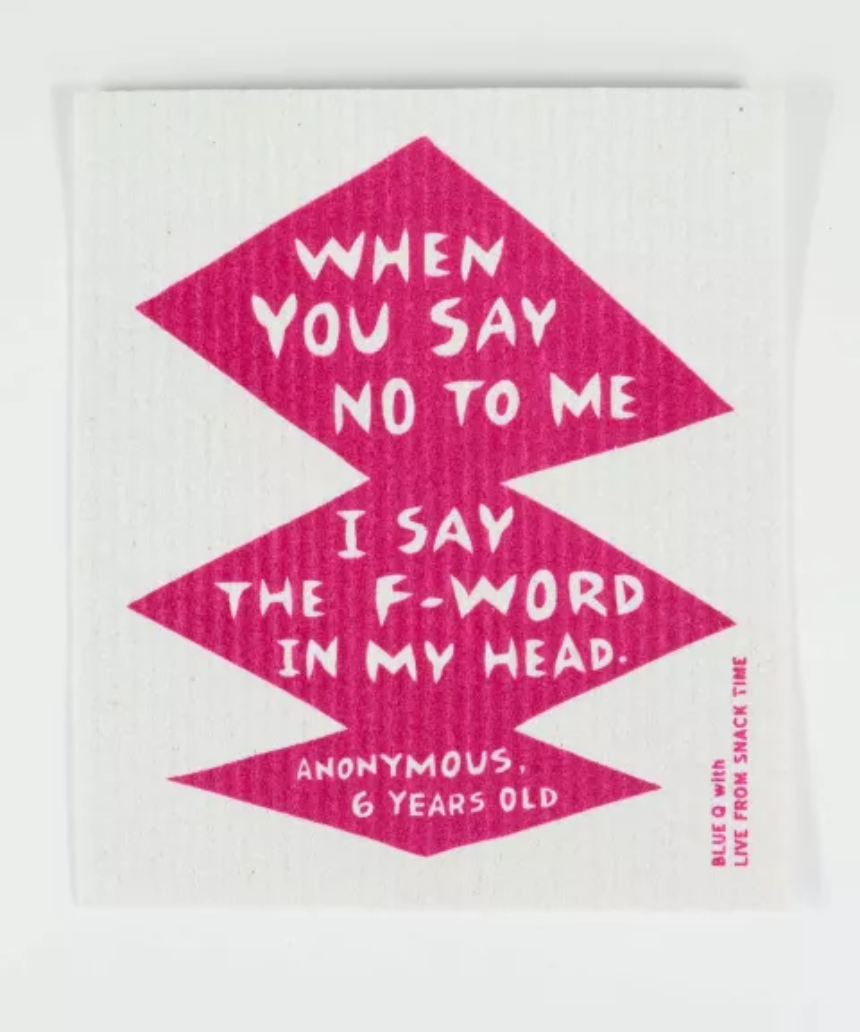 Swedish Dishcloth - When You Say No To Me, , Blue Q - Say It Sister