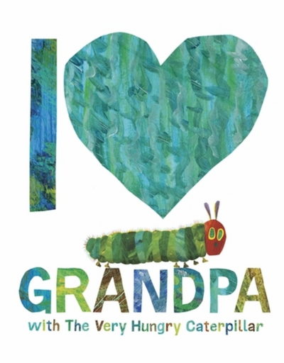 I Love Grandpa with The Very Hungry Caterpillar, Book, Brumby Sunstate - Say It Sister