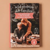 Wild Projects For Families Book - Say It Sister