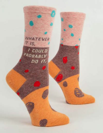 Blue Q - Whatever It Is, I Could Probably Do It W-Crew Socks, socks, Blue Q - Say It Sister